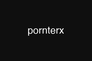 pornterx