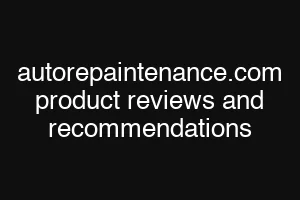 autorepaintenance.com product reviews and recommendations